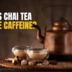 does chai have caffeine
