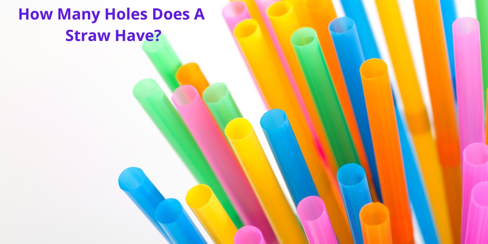how many holes does a straw have